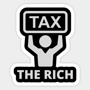 Tax the rich Sticker
